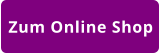 Zum Online Shop